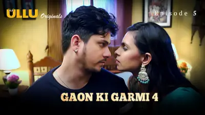 Watch Gaon Ki Garmi 4 Episode 5 Full Video » MasaHub